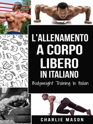 cover image of L'Allenamento a Corpo Libero In italiano/ Bodyweight Training In Italian